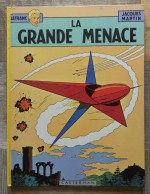 La Grande Menace De Jacques Martin Les Aventures De Lefranc Casterman 1985 - Lefranc