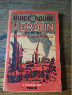 Le Guide Rouge De Verdun Et De Ses Champs De Bataille FREMONT - 1901-1940