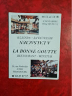 Carte De Visite STRASBOURG RESTAURANT LA BONNE GOUTTE NANCY WINSTUB RESTAURANT A L'ALSACIEN - Cartes De Visite