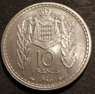 MONACO - 10 FRANCS 1946 - LOUIS II - KM 123 - 1922-1949 Luigi II