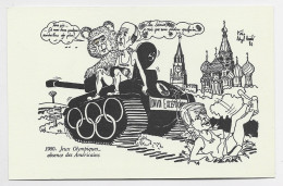 JEUX OLYMPIQUES OLYMPIC GAMES CARTE CARD SATIRIQUE GISCARD FRANCE MOSCOU RUSSIA OURS TEDDY ETATS UNIS USA + TANK - Zomer 1980: Moskou