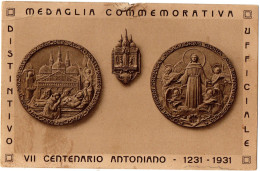 1.7.41 MEDAGLIA COMMEMORATIVA, VII CENTENARIO ANTONIANO, 1231-1931, POSTCARD - Padova