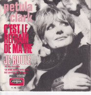 PETULA CLARK  - FR SG - C'EST LE REFRAIN DE MA VIE  + JE ROULE - Autres - Musique Française