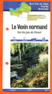 27 Eure LE VEXIN NORMAND SUR LES PAS DE MONET  Normandie Fiche Dépliante Randonnées Balades - Geographie