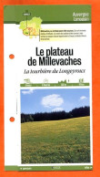 19 Corrèze PLATEAU DE MILLEVACHES TOURBIERE LONGEYROUX  Auvergne Limousin Fiche Dépliante Randonnées Balades - Geographie