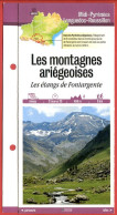 09 Ariège MONTAGNES ARIEGEOISES Etangs De Fontargente  Midi Pyrénées Fiche Dépliante Randonnées Balades - Geografia