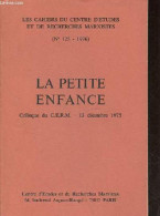 Les Cahiers Du Centre D'études Et De Recherches Marxistes N°125 1976 - La Petite Enfance - Colloque Du C.E.R.M. 13 Décem - Sin Clasificación