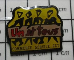 416c Pin's Pins / Beau Et Rare / THEME : ASSOCIATION / SYNDICAT COMMUNISTE CGT UN ET TOUS COMMERCE SERVICE - Associations