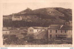 07 SAINT PERAY VUE DES RUINES DE CRUSSOL ET DU CHATEAU DE BEAUREGARD - Saint Péray