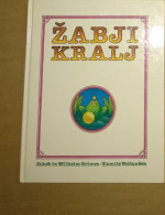 Slovenščina Knjiga Otroška  Brata Grimm ŽABJI KRALJ - Langues Slaves