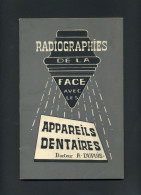 DENTISTE - RADIOGRAPHIES DE LA FACE - APPAREILS DENTAIRES DOCTEUR A. DUPUIS - 1955 - Medizin & Gesundheit