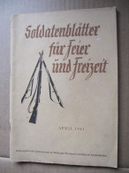 SOLDATENBLÄTTER FÜR FEIER UND FREIZEIT - APRIL 1941 - Sonstige & Ohne Zuordnung