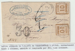 1298p - VALERIENTHAL Pour EPINAL - 7 Avril 71 - Taxe Correcte 2 Barrée Et Taxe 30 Erronée - Sur 2 X 10 Ctes Alsace - - Krieg 1870