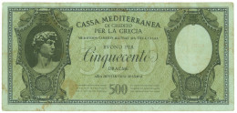 500 DRACME CASSA MEDITERRANEA DI CREDITO PER LA GRECIA 1941 QBB - Other & Unclassified