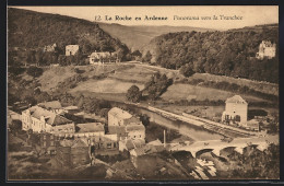 AK La Roche En Ardenne, Panorama Vers La Tranchée  - La-Roche-en-Ardenne