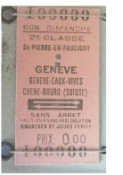 Ticket  Chemins De Fer Suisse Tarif Bon Dimanche St Pierre En Faucigny Genève - Other & Unclassified