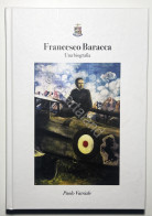 P. Varriale - Francesco Baracca: Una Biografia - Ed. 2018 - Otros & Sin Clasificación