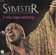 SYLVESTER FR SG - I WHO HAVE NOTHING + 1 - Disco, Pop