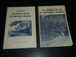 LES CHEMINS DE FER DE MONTAGNE FRANCAIS TOME I & TOME II - De LUCIEN M.VILAIN - VIGOT FRERES EDITEURS - *** RARE *** - Chemin De Fer & Tramway