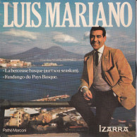 LUIS MARIANO - FR EP  - LA BERSEUSE BASQUE (AURTXOA SEASKAN) + FANDANGO DU PAYS BASQUE - Musiques Du Monde