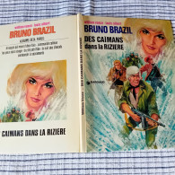 BRUNO BRAZIL   " Des Caimans Dans La Riziére "  EO 1975   DARGAUD   TBE - Bruno Brazil