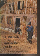 La Maison De L'ancienne Lande - Toulgouat Pierre - 1977 - Aquitaine