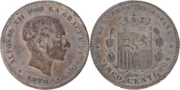 ESPAGNE - 1878 - CINCO CENTIMOS - Barcelone - Alphonse XII - 20-193 - Premières Frappes