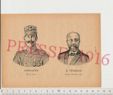 Gravure 1916 Constantin Roi De Grèce Portrait M. Venizelos Ministre Grec Grande Guerre 14-18 Armée Histoire - Unclassified