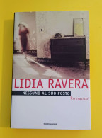 Lidia Ravera Nessuno Al Suo Posto Mondadori 1996 - Grandes Autores