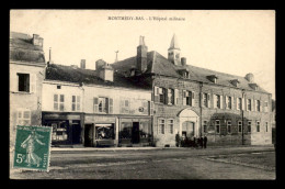 55 - MONTMEDY-BAS - L'HOPITAL MILITAIRE - PHOTOGRAPHE LECLERCQ - CHAUSSURES HIEGEL - EDITEUR GALERIES MONTMEDIENNES - Montmedy