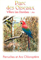 01 - VILLARS LES DOMBES - PERRUCHES ET ARA CHLOROPTERE - Villars-les-Dombes