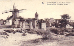 KNOKKE - KNOCKE Sur MER - L'église Et Le Vieux Moulin - Knokke