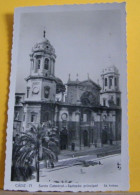 (CAD4) CADIZ SANTA CATEDRAL FACHADA PRINCIPAL -  VIAGGIATA IN BUSTA - Cádiz