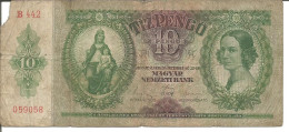 HUNGARY 10 PENGO 22/12/1936 (A LITTLE PAPER IS MISSING IN THE UPPER LEFT CORNER) - Hongrie