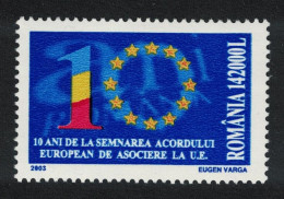 Romania 10th Anniversary Of Signing Of European Agreement 2003 MNH SG#6336 MI#5711 - Unused Stamps