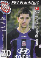 AK 214824 FOOTBALL / SOCCER / FUSSBALL - FSV Frankfurt - Saison 2008/09 Amir Shapourzadeh - Fussball