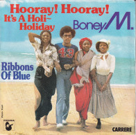 BONEY M   - FR SG - HOORAY ! HOORAY ! IT' A HOLI-HOLIDAY - Disco, Pop