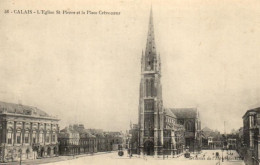 France > [62] Pas De Calais > Calais - L'Eglise - Saint-Pierre Et La Place Crèvecoeur - 8810 - Calais