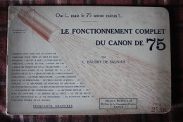 Baudry De Saunier Le Fonctionnement Complet Du Canon De 75 CINQUATE GRAVURES Et Texte 1914 1918 Grande Guerre - Francese