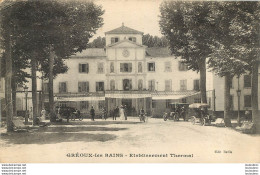 GREOUX LES BAINS ETABLISSEMENT THERMAL - Gréoux-les-Bains