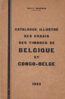 Catal. "Les Essais Illustré Des Timbres Belges  Et Congo Belge" - De Willy GRUBBEN 1933 - Philatélie Et Histoire Postale