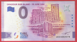 BILLET 0 EURO SOUVENIR 2024 ORADOUR SUR GLANE N° 002079 10 JUIN 1944 - Essais Privés / Non-officiels