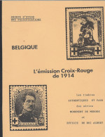 Livre Emission CROIX ROUGE De 1914 - Filatelia E Storia Postale