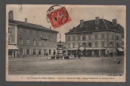 CPA - 38 - La Tour-du-Pin - Place De L'Hôtel De Ville - Sous-Préfecture Et Grand-Hôtel - Circulée En 1909 - La Tour-du-Pin