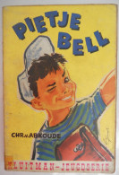 PIETJE BELL - Door  Chr. Van Abkoude Illustraties Jan Rinke  Jeugd Fratsen Kwajongen - Junior