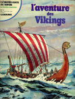 L'aventure Des Vikings N°2 - La Decouverte Du Monde En Bandes Dessinees - Des Drakkars A L'est, Les Rois De La Mer - COE - Autres & Non Classés