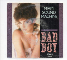 * Vinyle  45T - Miami Sound Machine - Bad Boy - Surrender Paradise - Disco, Pop