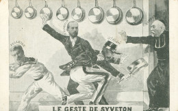 * POLITIQUE SATIRIQUE * SATIRIQUES * LE GESTE DE SYVETON * PELLETAN GENERAL ANDRE COMBES * FESSEE * A.M.L. - Sátiras