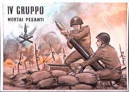1943circa-IV GRUPPO MORTAI PESANTI, Nuova - Patrióticos