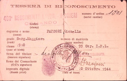 1944-Tessera Riconoscimento Appartenente 99 Coy 400 Rgt. Pionieri Rilasciata 10. - Cartes De Membre